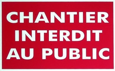 Panneau "Chantier interdit au public"